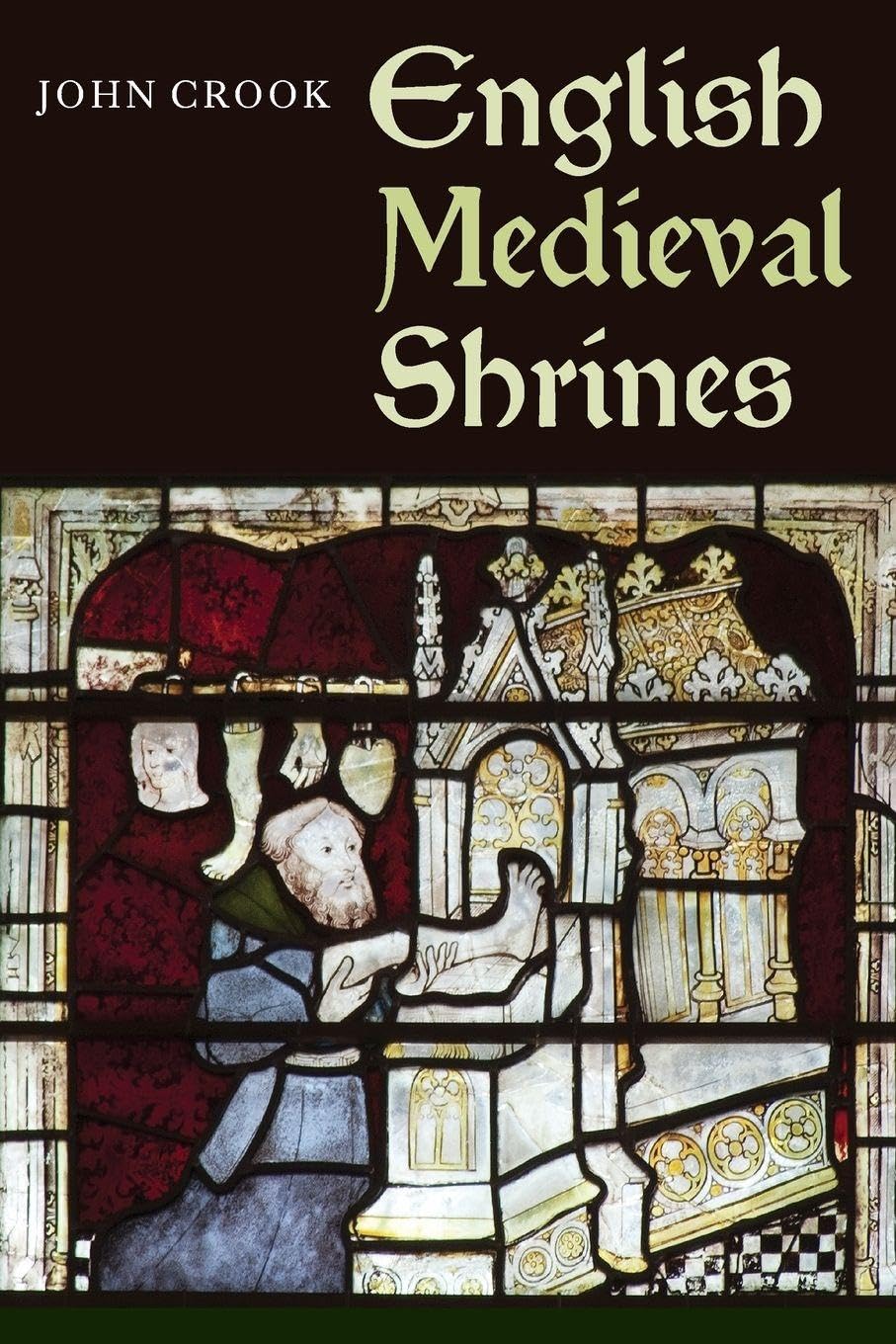 English Medieval Shrines (Boydell Studies in Medieval Art and Architecture)
