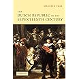 The Dutch Republic in the Seventeenth Century: The Golden Age