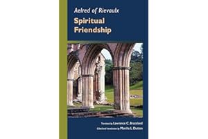 Aelred of Rievaulx: Spiritual Friendship (Cistercian Studies series)