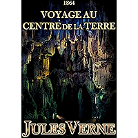 Voyage au centre de la terre: Les voyages extraordinaires (French Edition) book cover