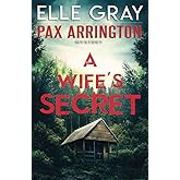 A Wife's Secret (Pax Arrington Mysteries)