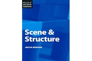 Elements of Fiction Writing - Scene & Structure