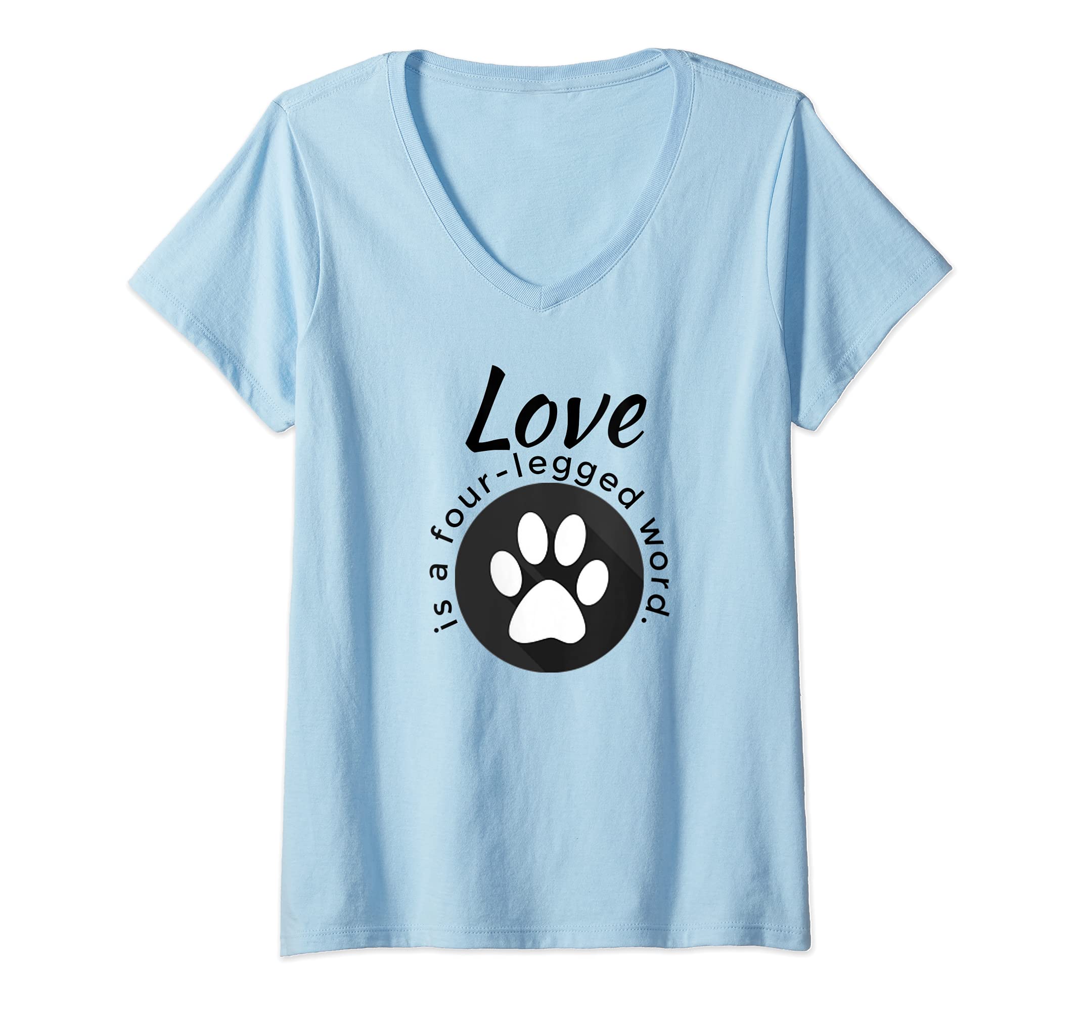Womens Love is a Four-Legged Word Dog and Cat Paw Print V-Neck T-Shirt