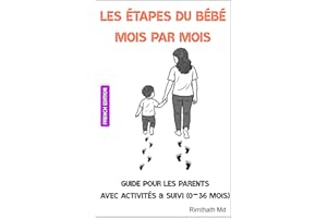 Les étapes du bébé mois par mois: French Edition