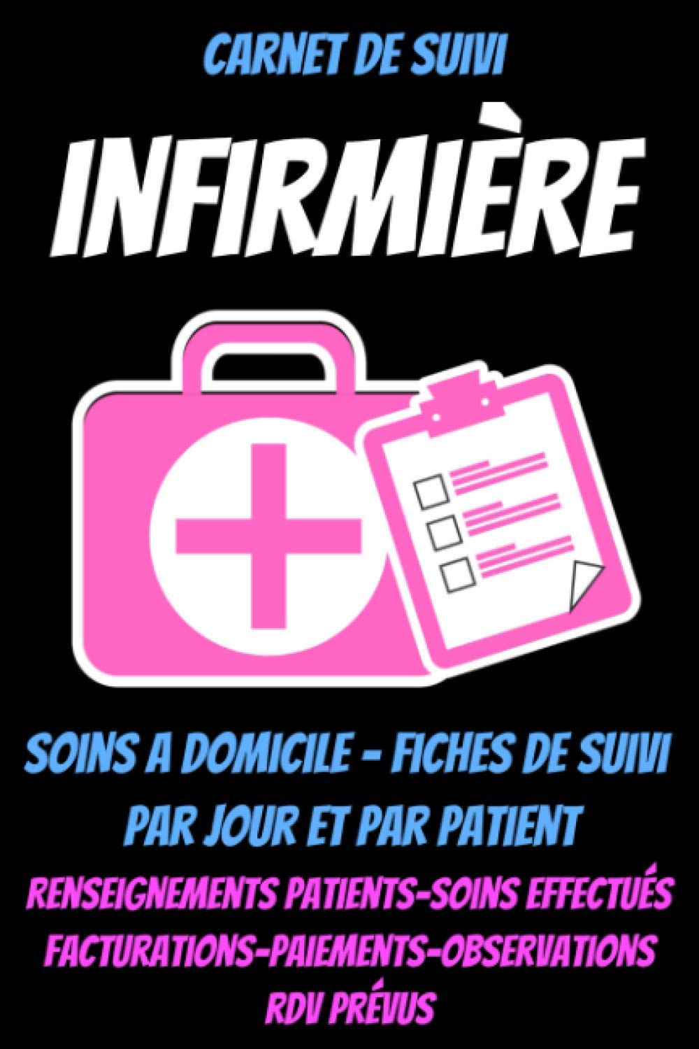 Carnet De Suivi Infirmiere Cadeau Pour Infirmiere Guide Infirmier Livre Soins A Domicile Agenda Infirmiere Carnet Infirmiere Infirmiere Accessoire Professionnel Livre Infirmiere Infirmiere Liberale Infirmiere Fiche Infirmiere Qui Dechire Kari