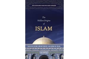 Hidden Origins of Islam: New Research into Its Early History