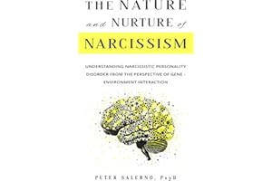 The Nature and Nurture of Narcissism: Understanding Narcissistic Personality Disorder from the Perspective of Gene - Environment Interaction