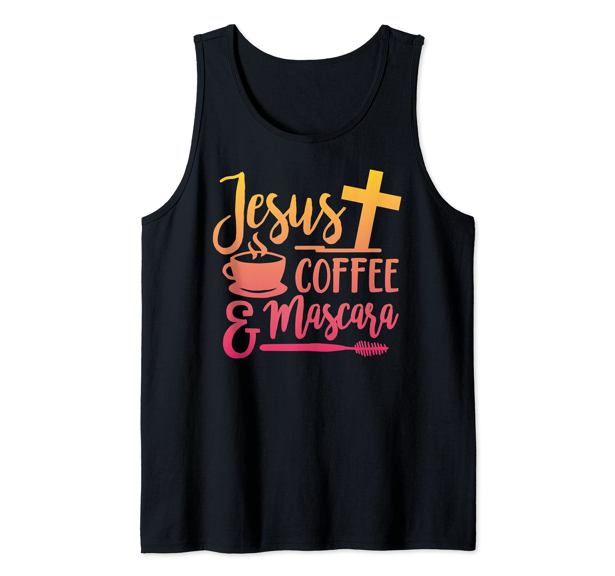 Jesus, coffee and mascara Tank Top