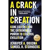 A Crack In Creation: Gene Editing and the Unthinkable Power to Control Evolution