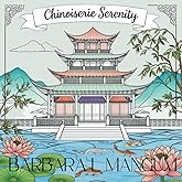Chinoiserie Serenity: Coloring Book