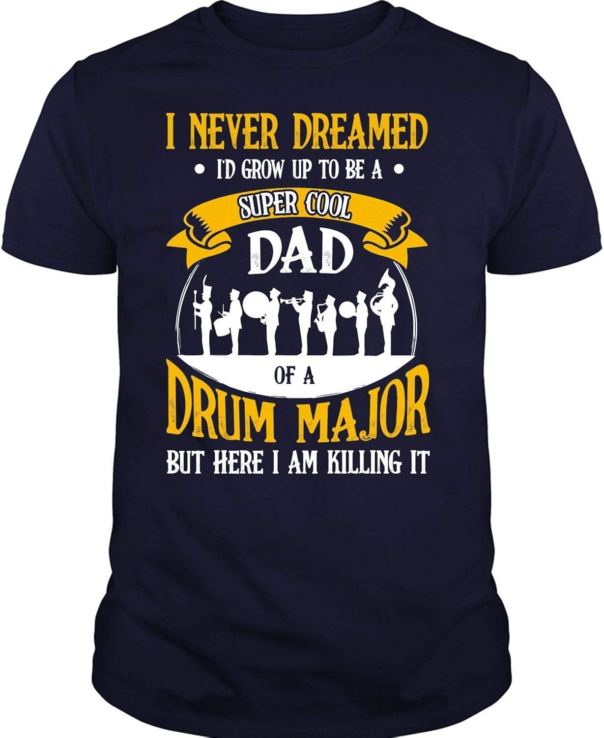 YBshirt Men's Drum Major T Shirt, I'd Grow Up to Be A Dad of A Drum