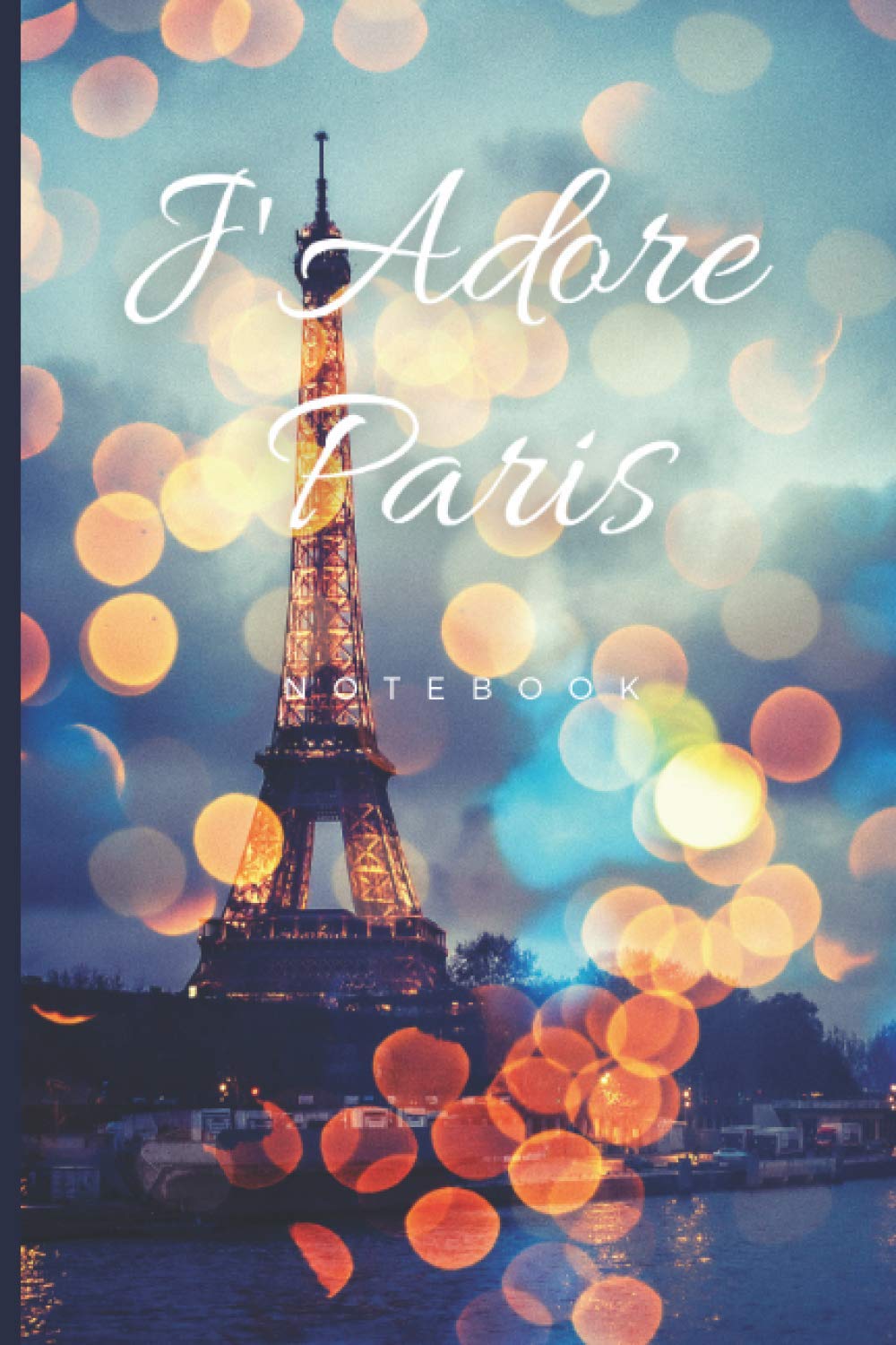 J'Adore Paris Notebook: Trendy and Chic Journal with Photographic Design Blank Lined 6" x 9" Journal