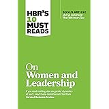 HBR's 10 Must Reads on Women and Leadership (with bonus article "Sheryl Sandberg: The HBR Interview")