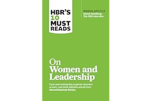 HBR's 10 Must Reads on Women and Leadership (with bonus article "Sheryl Sandberg: The HBR Interview") (HBR’s 10 Must Reads)