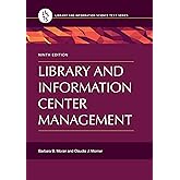 Library and Information Center Management (Library and Information Science Text Series)