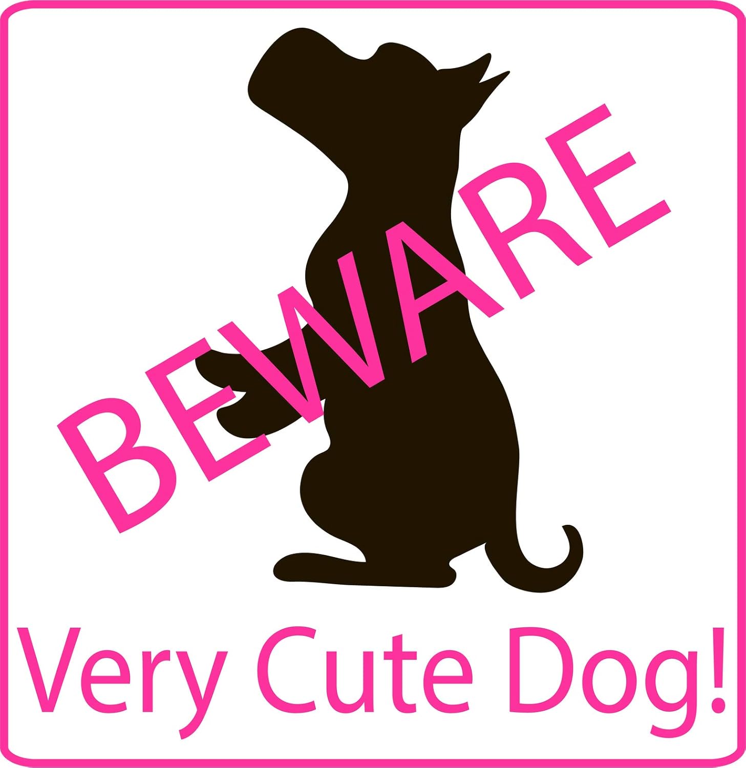 beware of cute dog sign