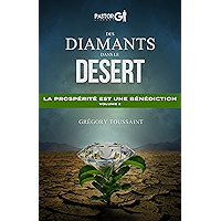 Des Diamants dans le Desert: La prospérité est une bénédiction, Volume 2 (French Edition) book cover Des Diamants dans le Desert: La prospérité est une bénédiction, Volume 2 (French Edition) book cover