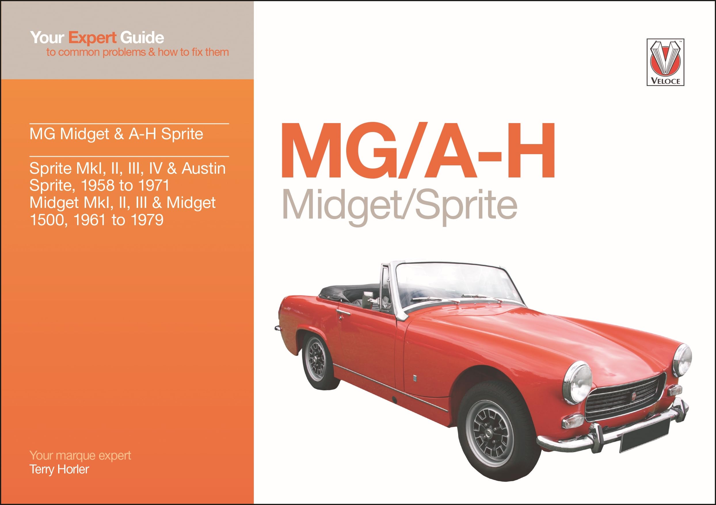 MG Midget & A-H Sprite: Your expert guide to common problems & how to fix them (Auto-Doc Series)