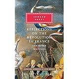 Reflections on the Revolution in France and Other Writings: Edited and Introduced by Jesse Norman (Everyman's Library Classic