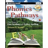 Phonics Pathways: Clear Steps to Easy Reading and Perfect Spelling