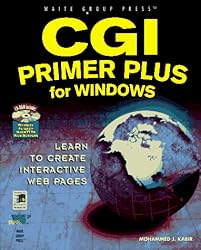 CGI Primer Plus for Windows: Learn to Create Interactive Web Pages