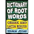 Dictionary of Root Words: Greek and Latin Roots (English Word Power)