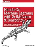 Hands-On Machine Learning with Scikit-Learn and TensorFlow: Concepts, Tools, and Techniques to Build Intelligent Systems
