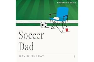 Soccer Dad: Disruption Curio