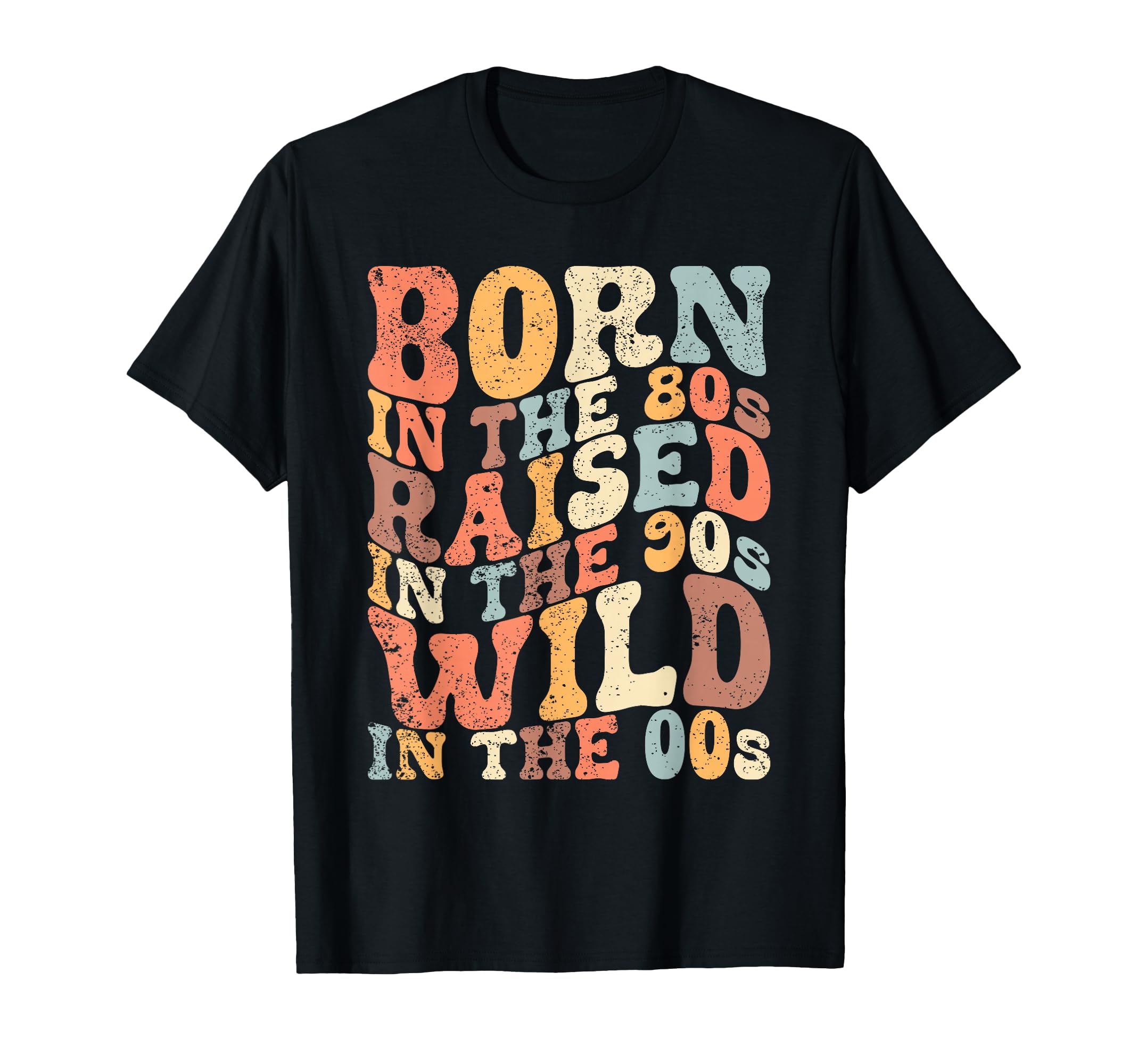 Photo 1 of 3XL.  Born In The 80s - Raised In The 90s - Wild In The 00s T-Shirt