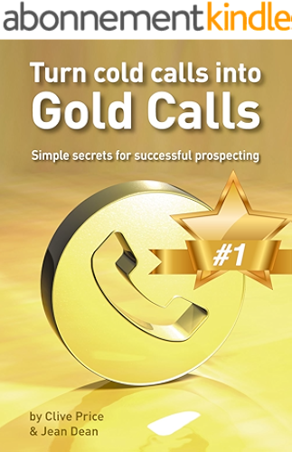 Download Turn cold calls Into Gold Calls (English Edition) PDF
