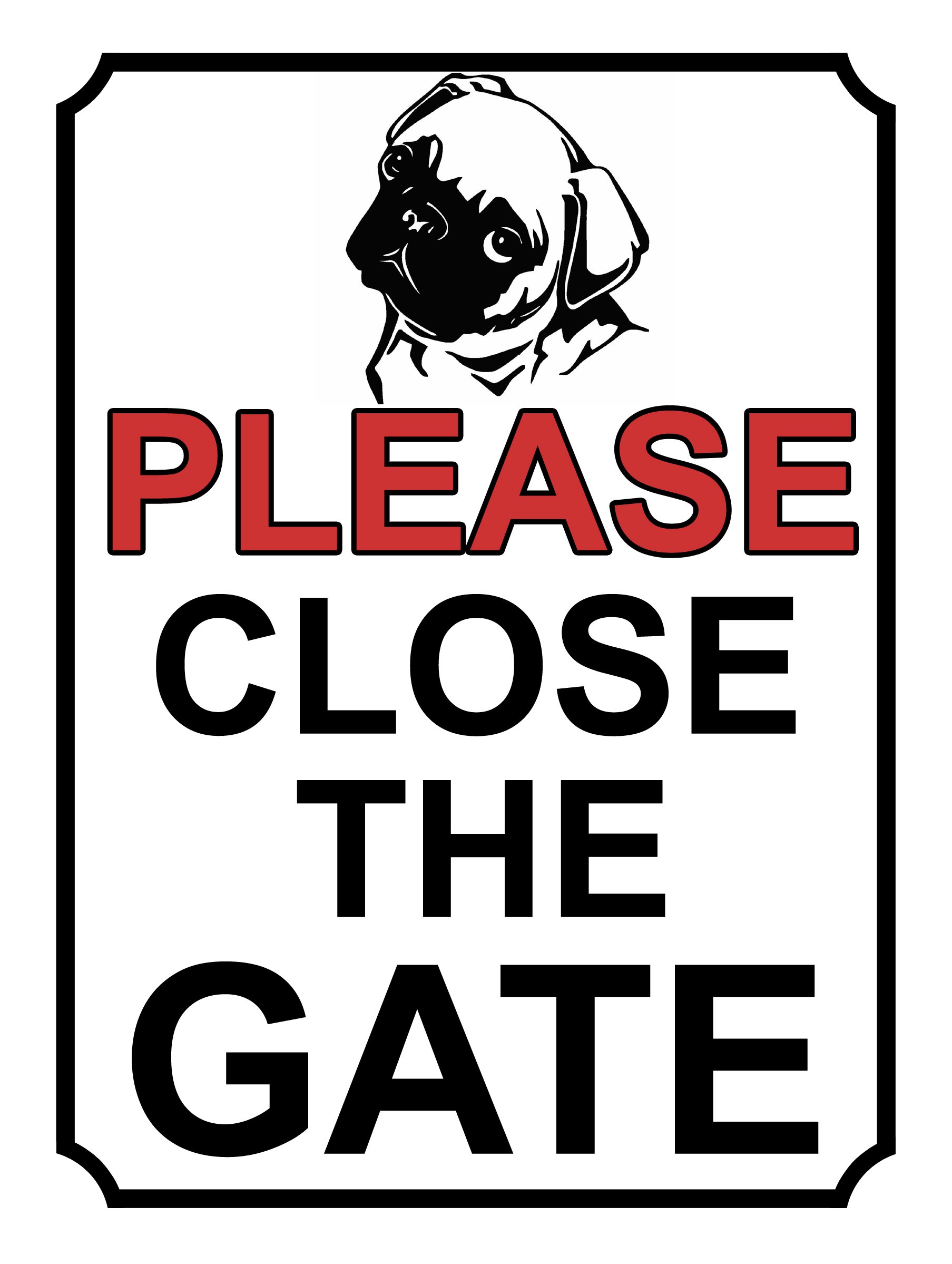 SHAWPRINT PLEASE CLOSE THE GATE DOG THEME METAL SIGN 267MM X 200MM (429H1L) LARGE 10" X 8"