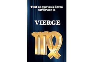 Tout ce que vous devez savoir sur la Vierge (French Edition)