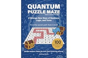 Quantum Puzzle Maze: 100 Mind-Bending Number Mazes with QR Hints: A Strange New Puzzle of Numbers, Logic, and Hidden Paths