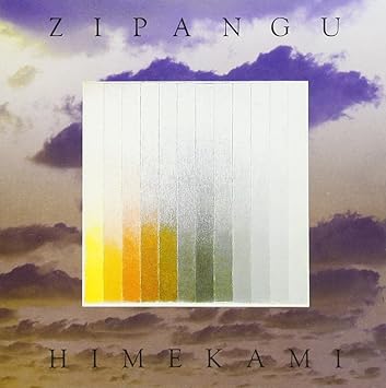 Zipangu 姫神 姫神