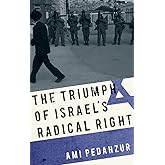 The Triumph of Israel's Radical Right