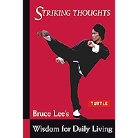 Bruce Lee Striking Thoughts: Bruce Lee's Wisdom for Daily Living (Bruce Lee Library) book cover