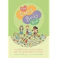 The Every Body Book The LGBTQ+ Inclusive Guide for Kids about Sex