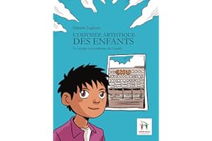 L’Odyssée artistique des enfants: Le voyage extraordinaire de Camille (French Edition)
