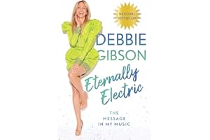 Eternally Electric: The Message in My Music