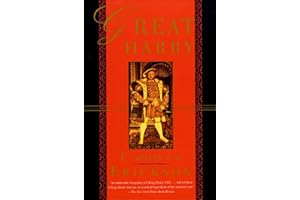 Great Harry: A Biography of Henry VIII