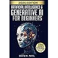 Artificial Intelligence & Generative AI for Beginners: The Complete Guide (Generative AI & Chat GPT Mastery Series)