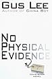 No Physical Evidence