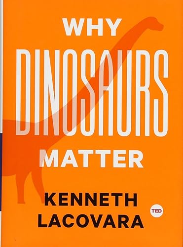 Download Why Dinosaurs Matter PDF