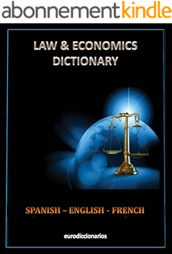 Download DICTIONNAIRE DE DROIT ET ECONOMIE ESPAGNOL ANGLAIS FRANÇAIS (Spanish Edition) PDF
