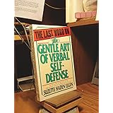 The Last Word on the Gentle Art of Verbal Self-defense