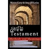 The New Testament: Methods and Meanings