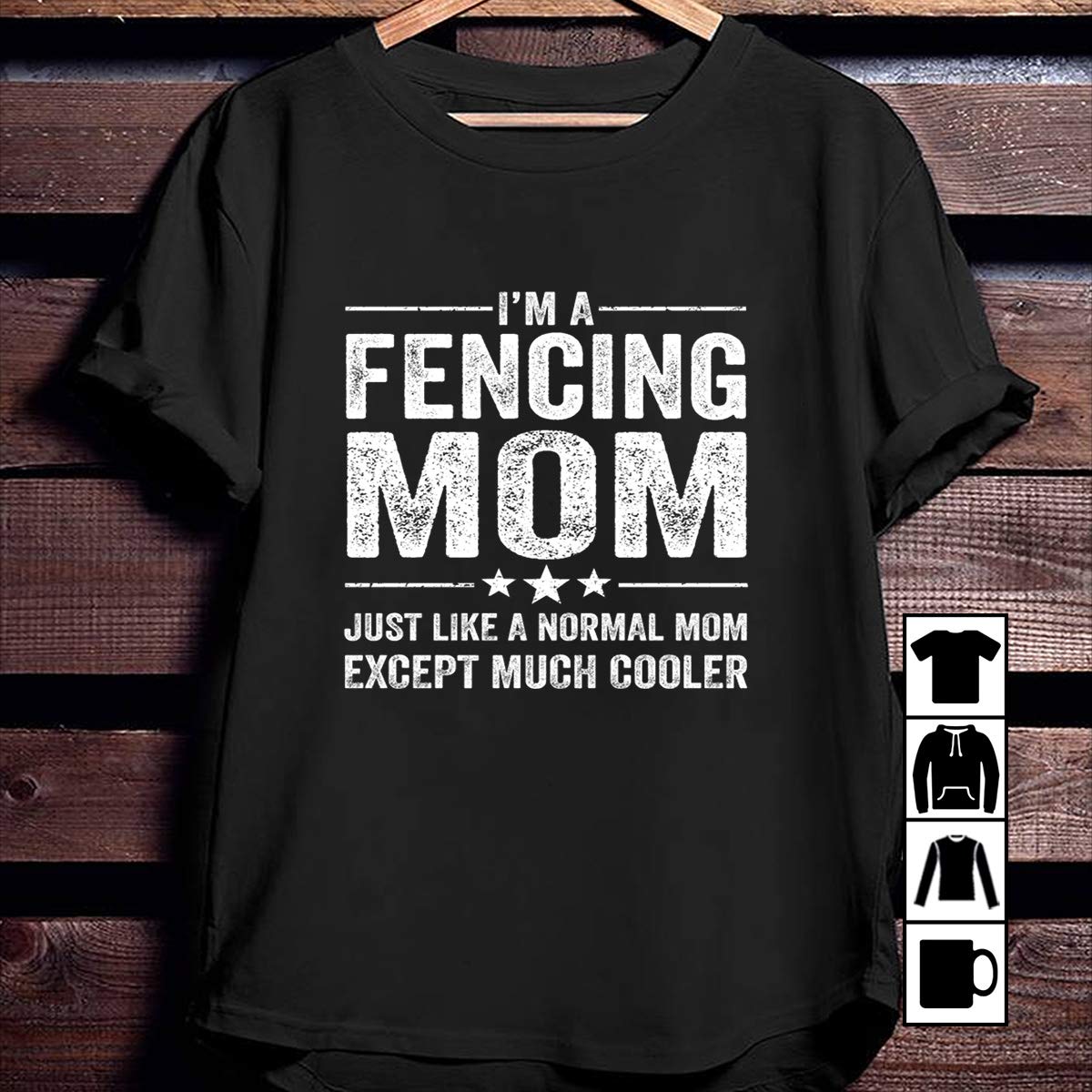 Fencing I M A Fencing Mom Except Much Cooler T Shirt 5317