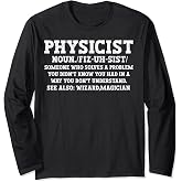 Physicist Definition Funny Science Physics Math Long Sleeve T-Shirt