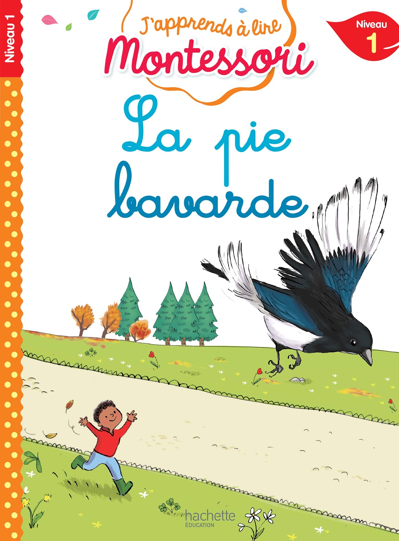 Amazon Fr La Pie Bavarde Niveau 1 J Apprends A Lire Montessori Jouenne Charlotte Doumont Gwenaelle Livres