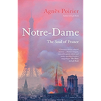 Notre-Dame: The Soul of France book cover Notre-Dame: The Soul of France book cover